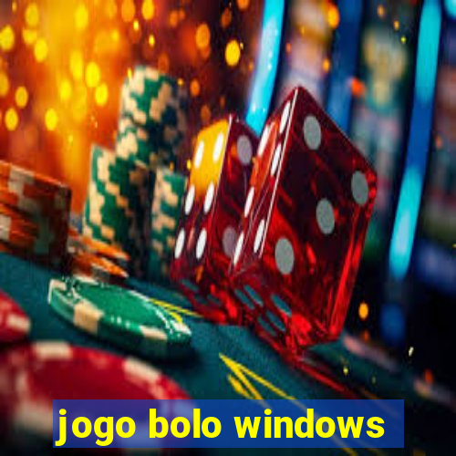 jogo bolo windows